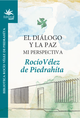 El diálogo y la paz. Mi perspectiva