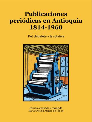 Publicaciones periódicas en Antioquia 1814-1960