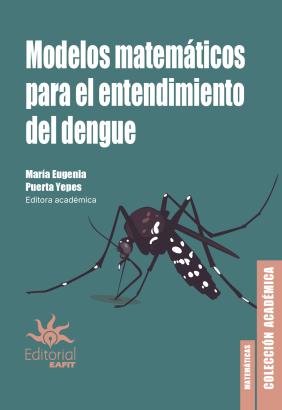 Modelos matemáticos para el entendimiento del dengue