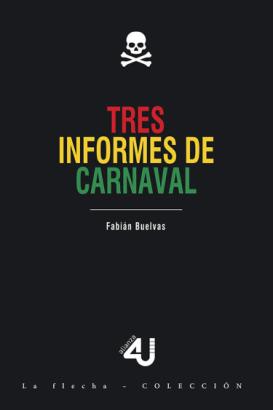 Tres informes de carnaval