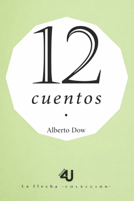 Doce cuentos, Alberto Dow. Alianza 4U